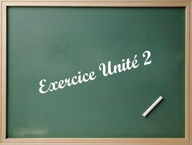 EXERCICE UNIT 2